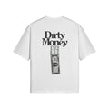 DIRTY MONEY T-SHIRT