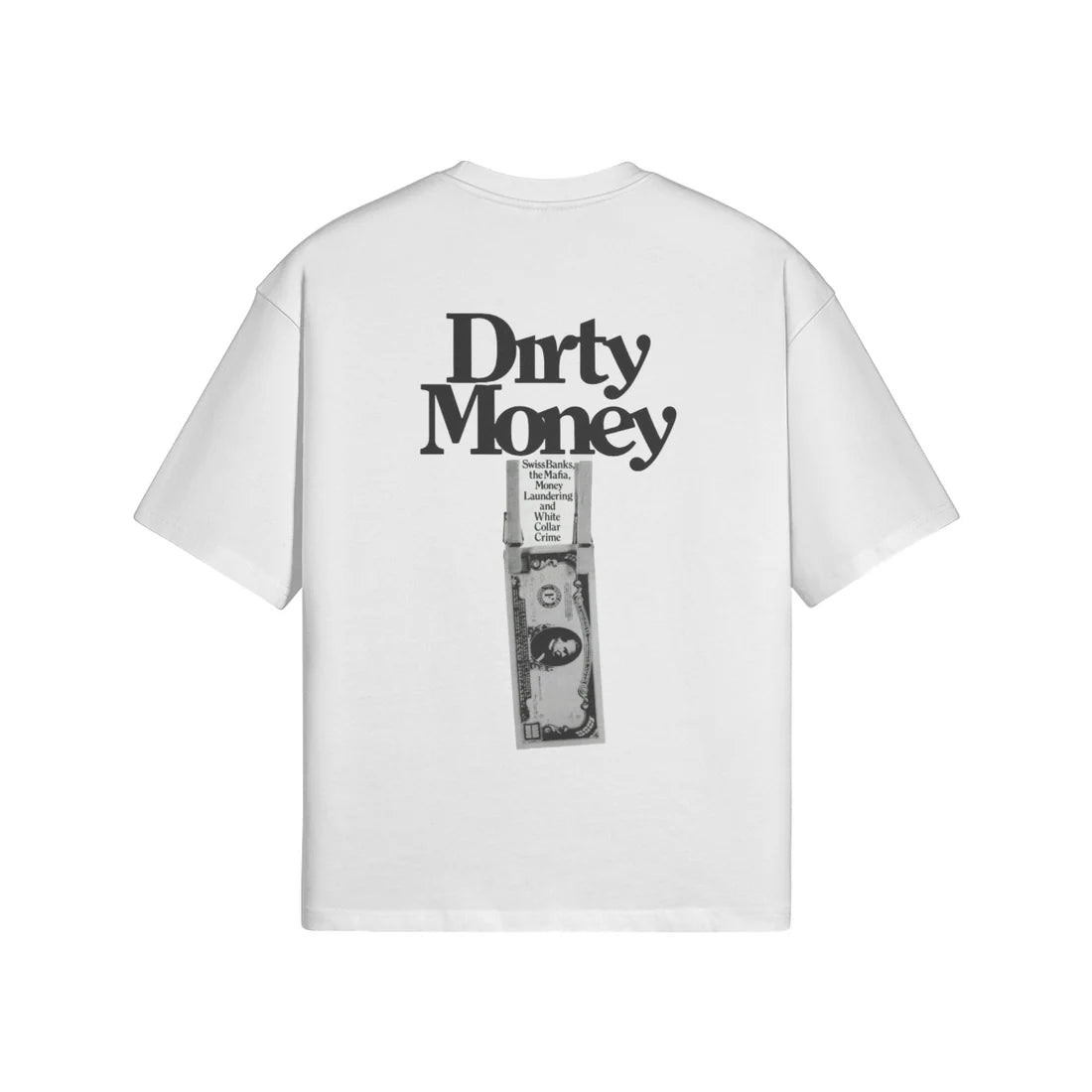 DIRTY MONEY T-SHIRT