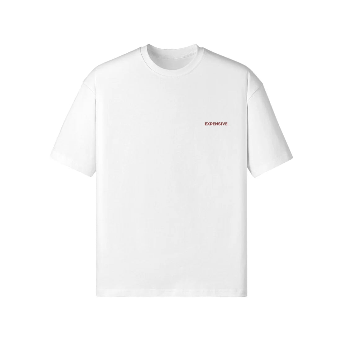 "EXPENSIVE." T-SHIRT